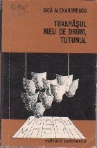 Tovarasul Meu de Drum, Tutunul. Noi si Vechi despre Caragiale foto