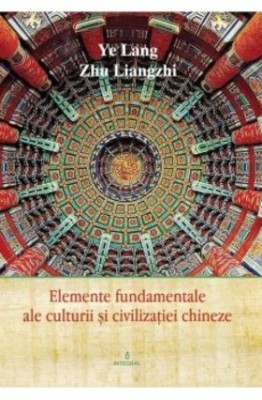Elemente fundamentale de cultură și civilizație chineză foto