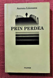 Prin perdea. Editura Polirom, 2009 &ndash; Aurora Liiceanu