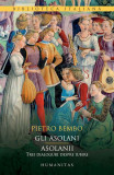 Gli Asolani. Asolanii - Paperback brosat - Pietro Bembo, Mario Pozzi - Humanitas