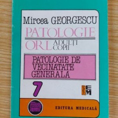 Patologie O.R.L. adulti copii Patologie de vecinatate generala- Mircea Georgescu