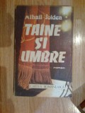E2 Mihail Joldea - Taine si umbre