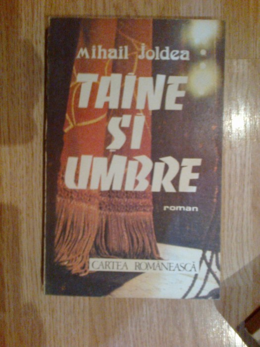 e2 Mihail Joldea - Taine si umbre