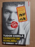 Tudor Chirila - Exercitii de echilibru