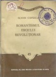 Cumpara ieftin Romantismul eroului revolutionar - Silvian Iosifescu