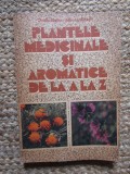 Plantele Medicinale Si Aromatice De La A La Z - Ovidiu Bojor