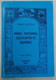 IMNUL NATIONAL &#039; DESTEAPTA - TE ROMANE &#039; , SCURT ISTORIC de VASILE OLTEAN , 2001