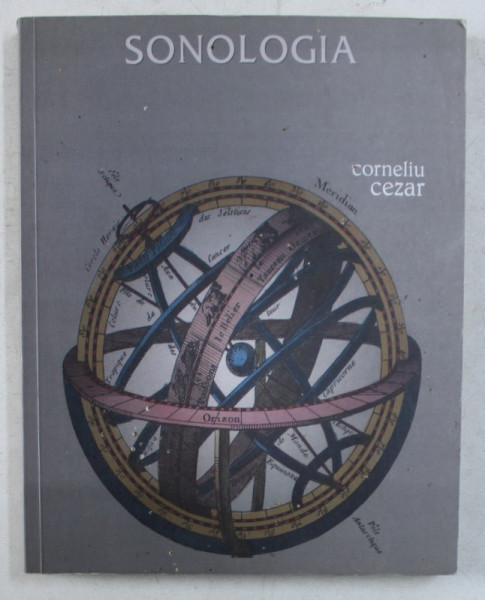 TRATAT DE SONOLOGIE , SPRE O HERMENEUTICA A MUZICII de CORNELIU CEZAR , 2003