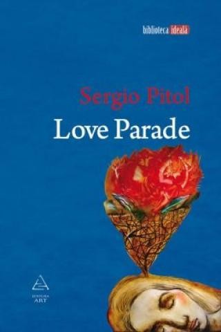 Love Parade &ndash; Sergio Pitol