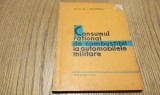 CONSUMUL RATIONAL DE COMBUSTIBIL LA AUTOMOBILE MILITARE - V. Munteanu 1964, 178p, Alta editura
