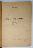 ION FOTI , VIS SI REALITATE , ROMAN DE MORAVURI DIN TURCIA ORIENTALA , ANII '20