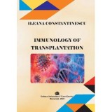 Immunology of Transplantation - Ileana Constantinescu