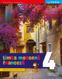 Limba modernă - Franceză. Manual. Clasa a IV-a - Paperback - Hugues Denisot, Marianne Capouet, Raisa Elena Vlad, Cristina Grigore - Litera, Clasa 4, Limba Franceza