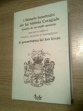 Ultimele insemnari ale lui Mateiu Caragiale [...] in prezentarea lui Ion Iovan