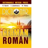 Dictionar german-roman - E. Savin, I. Lazarescu, K. Tantu