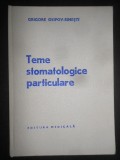 Grigore Osipov Sinesti - Teme stomatologice particulare (1978, editie cartonata)