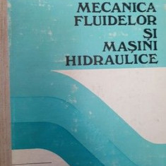 Mecanica fluidelor si masini hidraulice- Dan Gh. Ionescu, Eugen Constantin Gh. Israsoiu