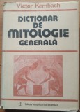 DICTIONAR DE MITOLOGIE GENERALA VICTOR KERNBACH 1989