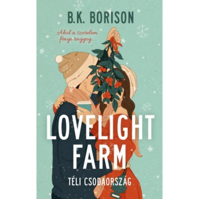 Lovelight Farm - T&amp;eacute;li csodaorsz&amp;aacute;g - B.K. Borison foto