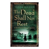 The Dead Shall Not Rest