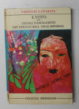 KYOTO SAU TINERII INDRAGOSTITI DIN STRAVECHIUL ORAS IMPERIAL de YASUNARI KAWABATA , 1970