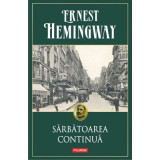 Sarbatoarea continua - Ernest Hemingway