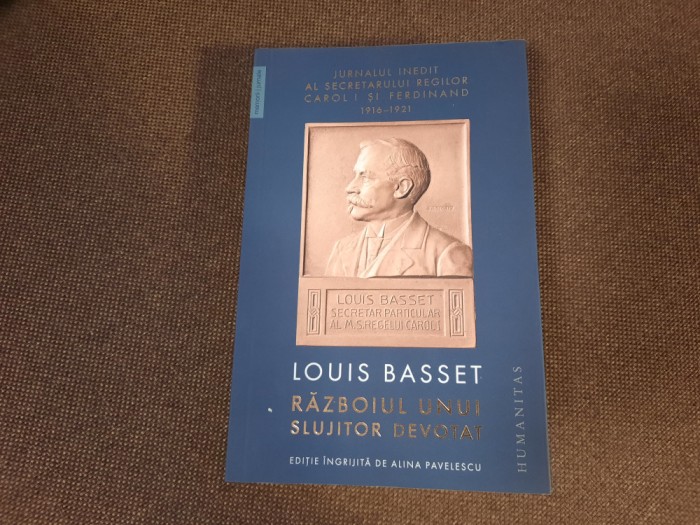 RAZBOIUL UNUI SLUJITOR DEVOATAT - LOUIS BASSET