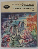 O MIE SI UNA DE NOPTI , VOLUMUL 8 : POVESTEA CU FLOARE - DE - GRANATA SI ZAMBET- DE - LUNA , 1987