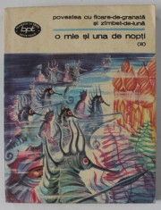 O MIE SI UNA DE NOPTI , VOLUMUL 8 : POVESTEA CU FLOARE - DE - GRANATA SI ZAMBET- DE - LUNA , 1987 foto