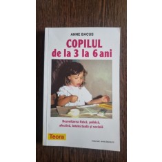 Anne Bacus - Copilul de la 3 la 6 ani