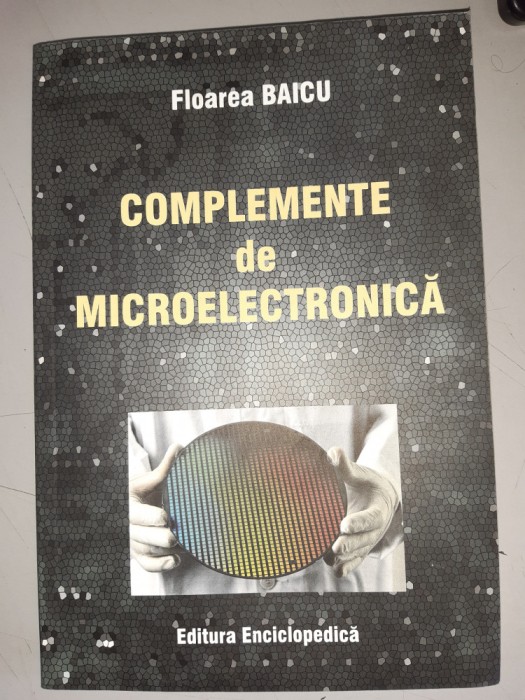 COMPLEMENTE DE MICROELECTRONICA - FLOAREA BAICU