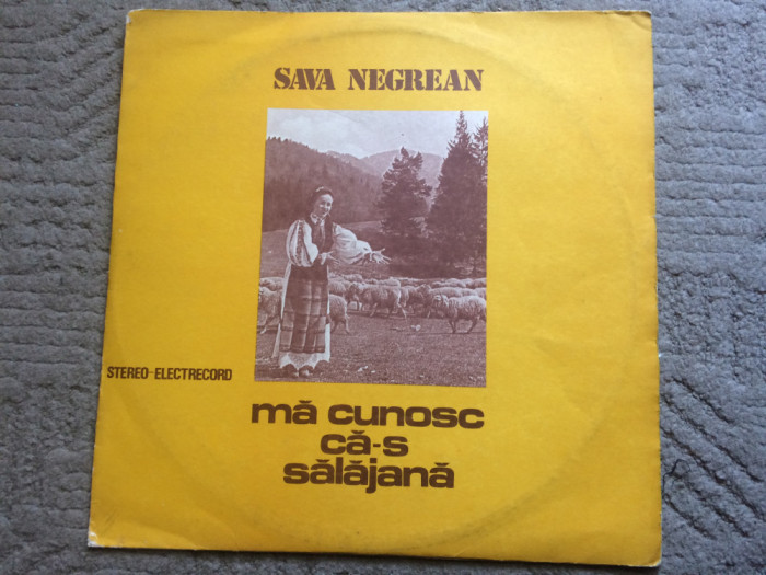 sava negrean ma cunosc ca-s salajana disc vinyl lp muzica folclor populara ST EPE 02091 VG++