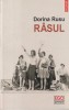 Dorina Rusu - Rasul, Editura Polirom, Brosata, 154 pagini, 2018, Ego proza, 13x20 cm, Romana
