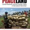 Peaceland: Conflict Resolution and the Everyday Politics of International Intervention