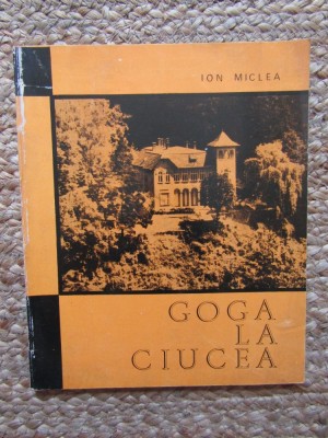 Ion Miclea - Goga la Ciucea foto