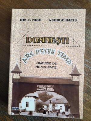 Monografie Domnesti - George Baciu, autograf / R7P4F foto