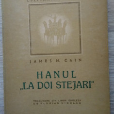 James Cain / HANUL LA DOI STEJARI (Poștașul sună întotdeauna de două ori) - 1946