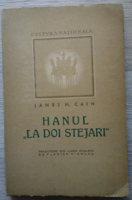 James Cain / HANUL LA DOI STEJARI (Poștașul sună &amp;icirc;ntotdeauna de două ori) - 1946 foto