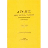 A Talm&uacute;d k&uuml;l&ouml;n&ouml;s tekintettel az &uacute;jsz&ouml;vets&eacute;gre - Kult&uacute;rt&ouml;rt&eacute;neti &eacute;s biblikus tanulm&aacute;ny szemelv&eacute;nyekkel - Huber Lip&oacute;t