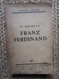 Cu privire la Franz Ferdinand - CONSTANTIN Graur - Prima ediție 1935