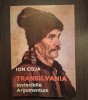 Transilvania Invincibile Argumentul - Ion Coja, Ed. Semne, 2020, 368 pag. - Istorie