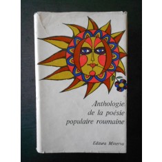 ANTHOLOGIE DE LA POESIE POPULAIRE ROUMAINE (1979, editie cartonata)