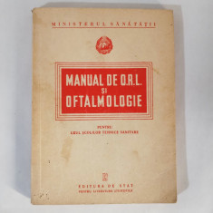 Manual de O.R.L. si oftalmologie pentru uzul scolilor tehnice sanitare, 1952