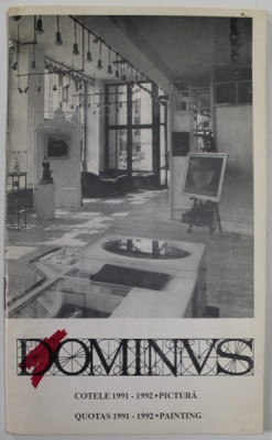 GALERIA DOMINUS , COTELE 1991 , 1992 , PICTURA / QUOTAS 1991 , 1992 , PAINTING foto