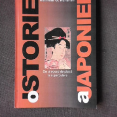 O ISTORIE A JAPONIEI, DE LA EPOCA DE PIATRA LA SUPERPUTERE - KENNETH G. HENSHALL