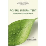 Postul intermitent. Remediu impotriva bolilor - Tekos Fotis