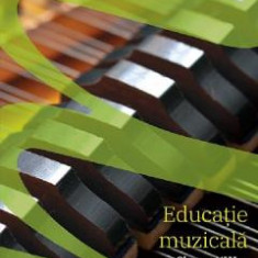 Educatie muzicala - Clasa 8 - Manual - Mariana Magdalena Comanita, Magda Nicoleta Badau, Mirela Matei
