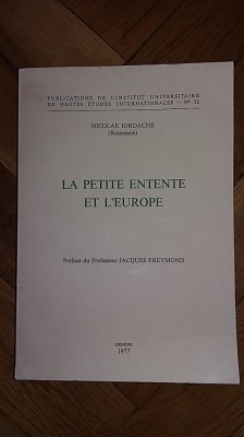 Mica Antanta si Europa (Romania Ungaria Balcani alianta politica revizionism) foto