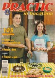 PRACTIC IN BUCATARIE 7 NUMERE: 1; 3; 4; 7; 8; 11 SI 12 / 2007 ( RETETE ) ( VEZI FOTO )