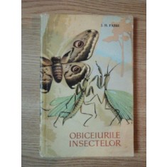 OBICEIURILE INSECTELOR de J. H. FABRE, BUC. 1960